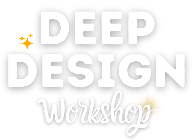 DEEP DESIGN Workshop